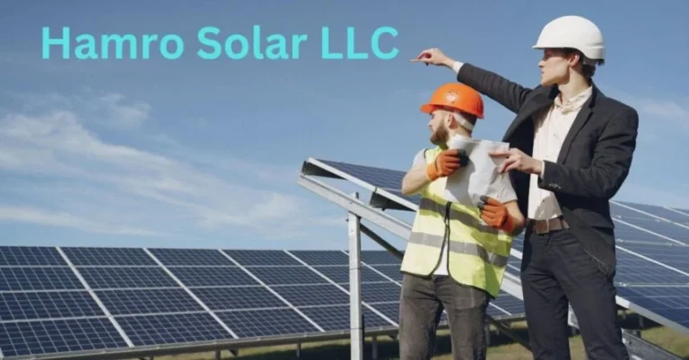 Everything You Need to Know About Hamro Solar LLC