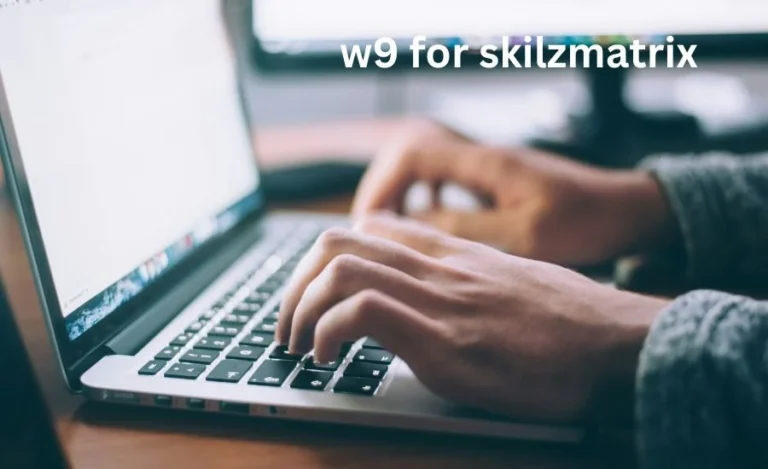 Understanding the W9 for SkilzMatrix: A Simple Guide for Everyone