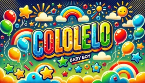 Colojello Boy's Name – A Fun and Unique Choice for Your Baby Boy!