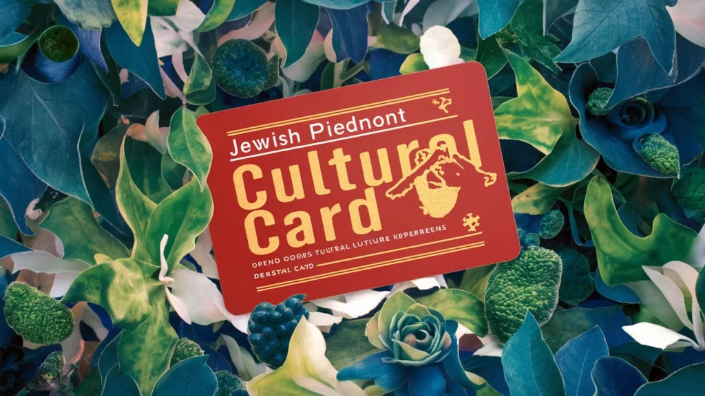 Jewish Piedmont Cultural Card: A Window into Rich Traditions